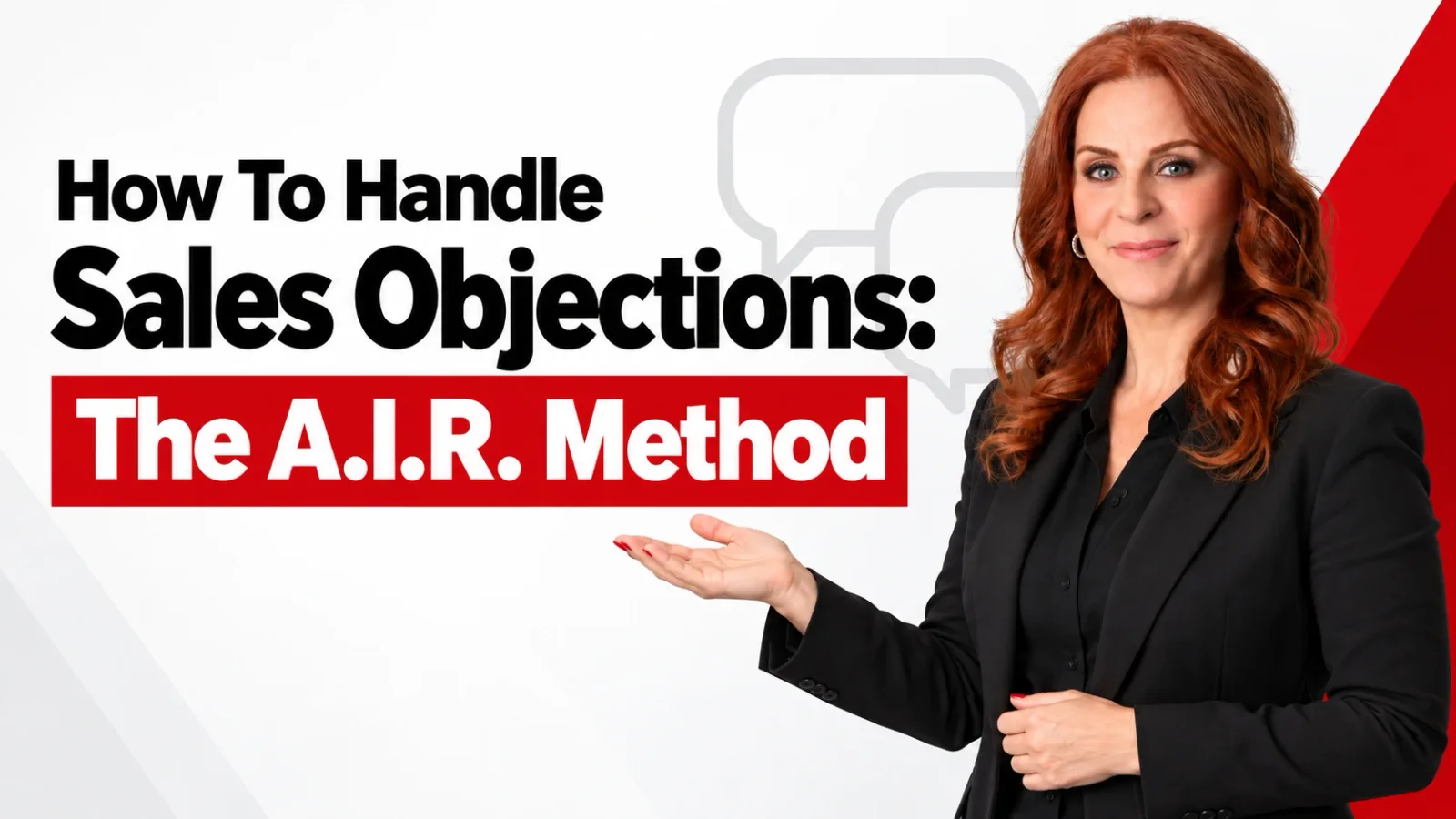 3 Steps To Handle Sales Objections And Obstacles In An MSP Sale (The A.I.R. Method)