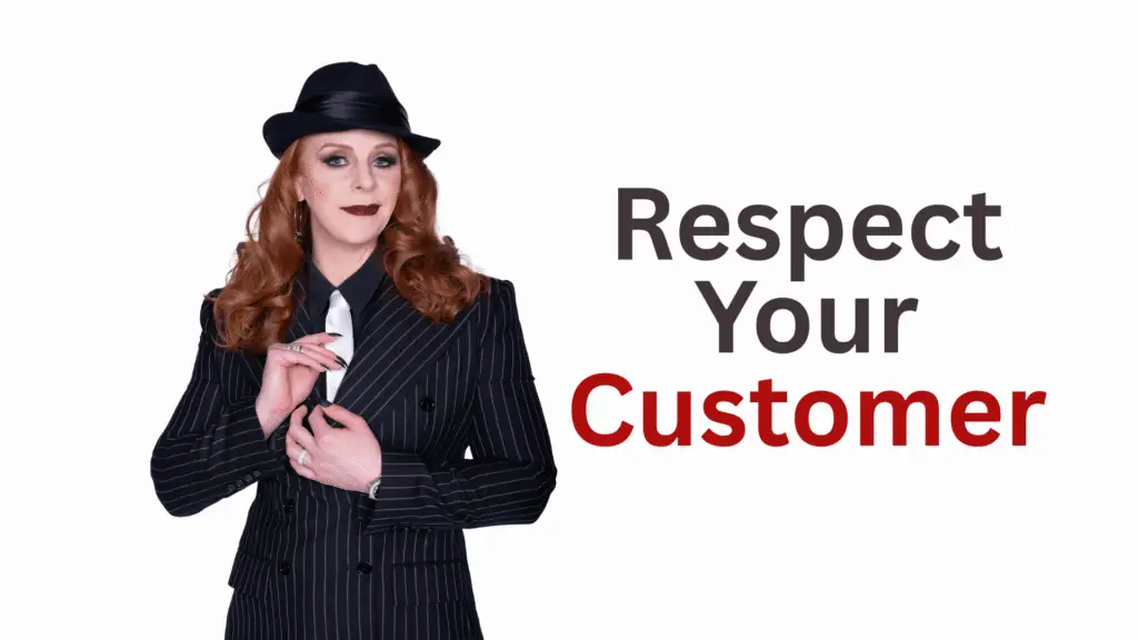 Respect Your Customer 1 -